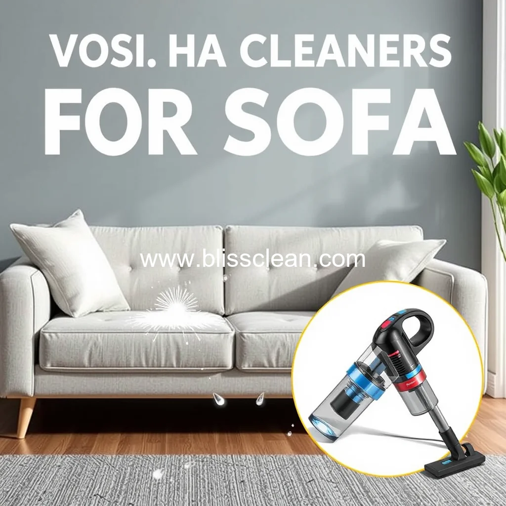 Read more about the article Vacuum Cleaner For Sofa : Top Vacuum Cleaners For Sofa To Remove All Dirt  Crumbs And Pet Hair