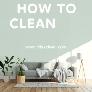 Read more about the article How to Thoroughly Clean Your Home to Breathe Fresh Air Again