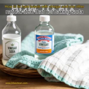 Read more about the article How to fix hard towels with vinegar and one other natural item that not baking soda