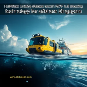 Read more about the article HullWiper  Unidive Subsea launch ROV hull cleaning technology for offshore Singapore