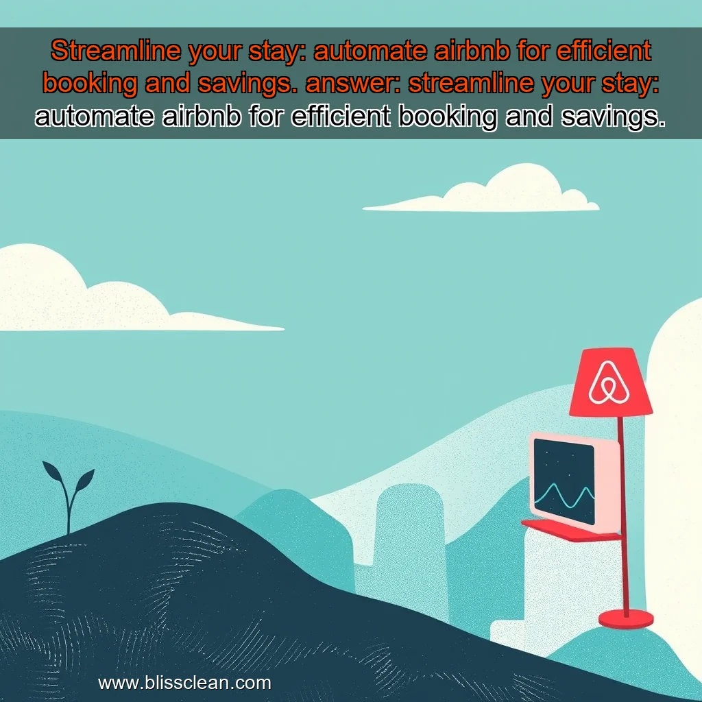 Read more about the article Streamline your stay: automate airbnb for efficient booking and savings.


 answer: streamline your stay: automate airbnb for efficient booking and savings.