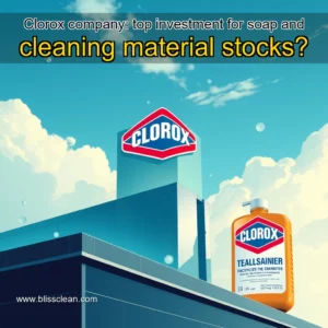 Read more about the article Clorox company: top investment for soap and cleaning material stocks?