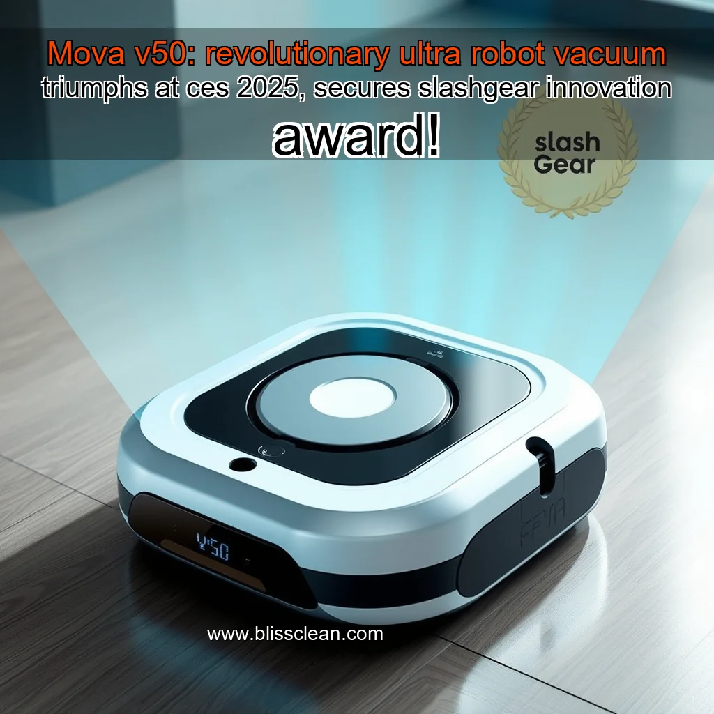 Read more about the article Mova v50: revolutionary ultra robot vacuum triumphs at ces 2025, secures slashgear innovation award!