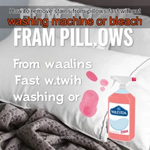 Read more about the article How to remove stains from pillows fast without washing machine or bleach