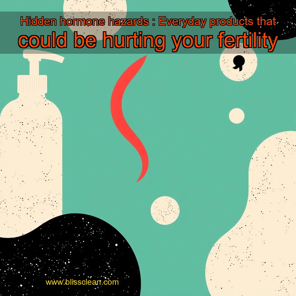 You are currently viewing Hidden hormone hazards : Everyday products that could be hurting your fertility
