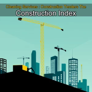 Read more about the article Cleaning Services :  Construction Tenders  The Construction Index