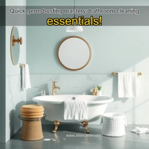 Read more about the article Quick germ-busting mastery: bathroom cleaning essentials!