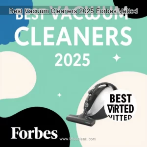 Read more about the article Best Vacuum Cleaners 2025  Forbes Vetted