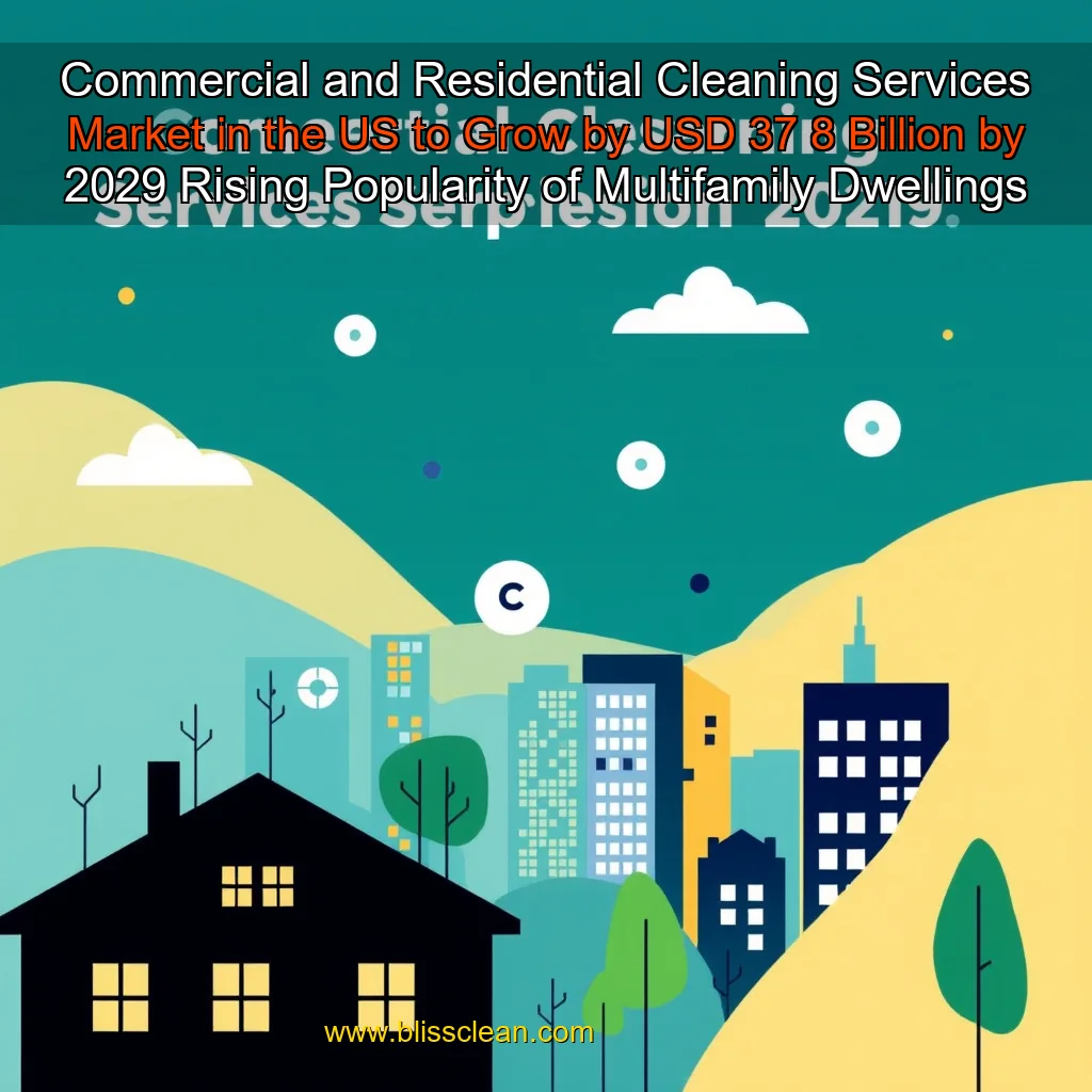 Read more about the article Commercial and Residential Cleaning Services Market in the US to Grow by USD 37  8 Billion by 2029  Rising Popularity of Multifamily Dwellings Boosts Market  AI Impact Report