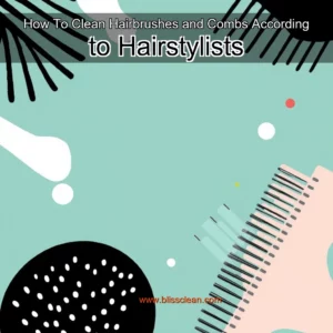 Read more about the article How To Clean Hairbrushes and Combs  According to Hairstylists