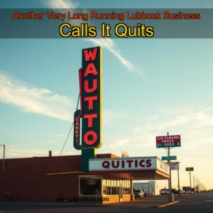 Read more about the article Another Very Long Running Lubbock Business Calls It Quits