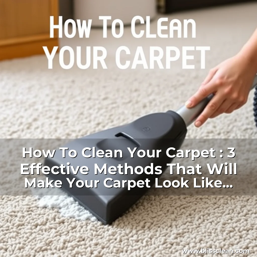 Read more about the article How To Clean Your Carpet : 3 Effective Methods That Will Make Your Carpet Look Like New Again!