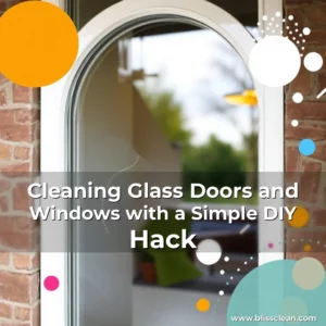 Read more about the article Cleaning Glass Doors and Windows with a Simple DIY Hack