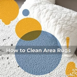 Read more about the article How to Clean Area Rugs