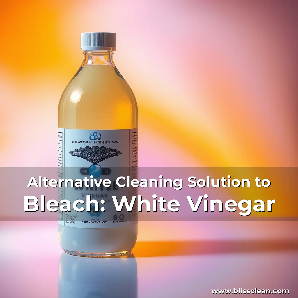 Read more about the article Alternative Cleaning Solution to Bleach: White Vinegar