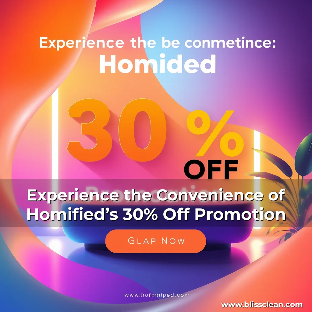 Read more about the article Experience the Convenience of Homified’s 30% Off Promotion