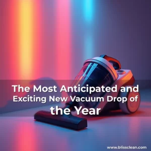 Read more about the article The Most Anticipated and Exciting New Vacuum Drop of the Year