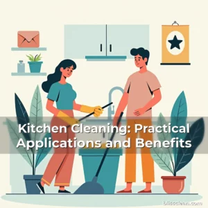 Read more about the article Kitchen Cleaning: Practical Applications and Benefits