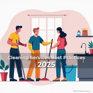 Artistic representation for Cleaning Services Best Practices 2025