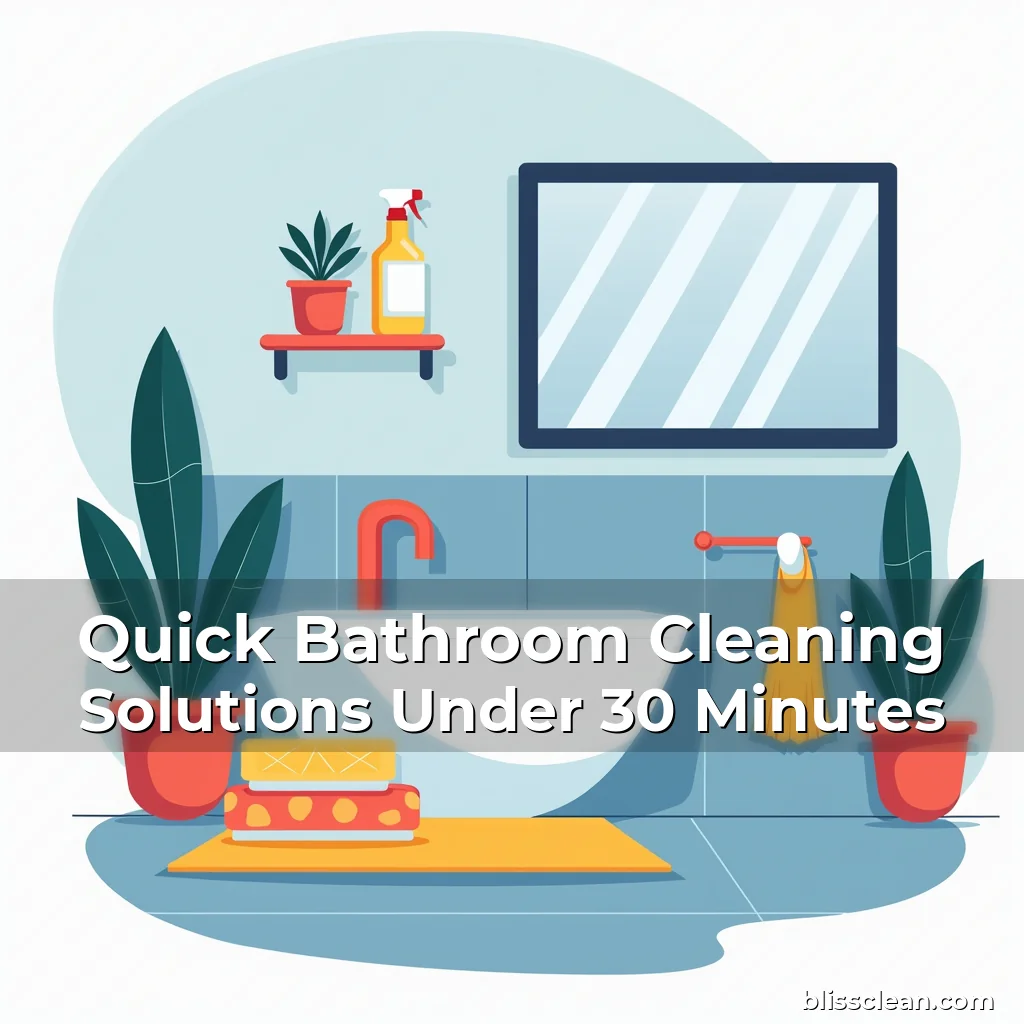 Artistic representation for Quick Bathroom Cleaning Solutions Under 30 Minutes