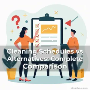 Artistic representation for Cleaning Schedules vs Alternatives: Complete Comparison