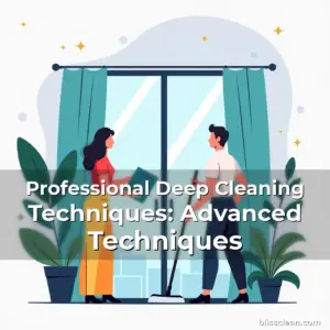 Artistic representation for Professional Deep Cleaning Techniques: Advanced Techniques