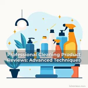 Artistic representation for Professional Cleaning Product Reviews: Advanced Techniques