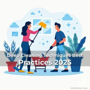 Artistic representation for Deep Cleaning Techniques Best Practices 2025
